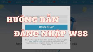 đăng nhập w88 nhanh chóng nhất