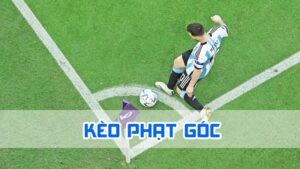kèo phạt góc 2024 là gì
