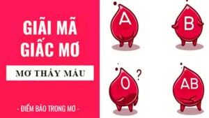nằm mơ thấy máu đỏ đánh số gì tại wi88